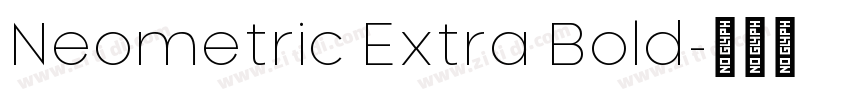Neometric Extra Bold字体转换